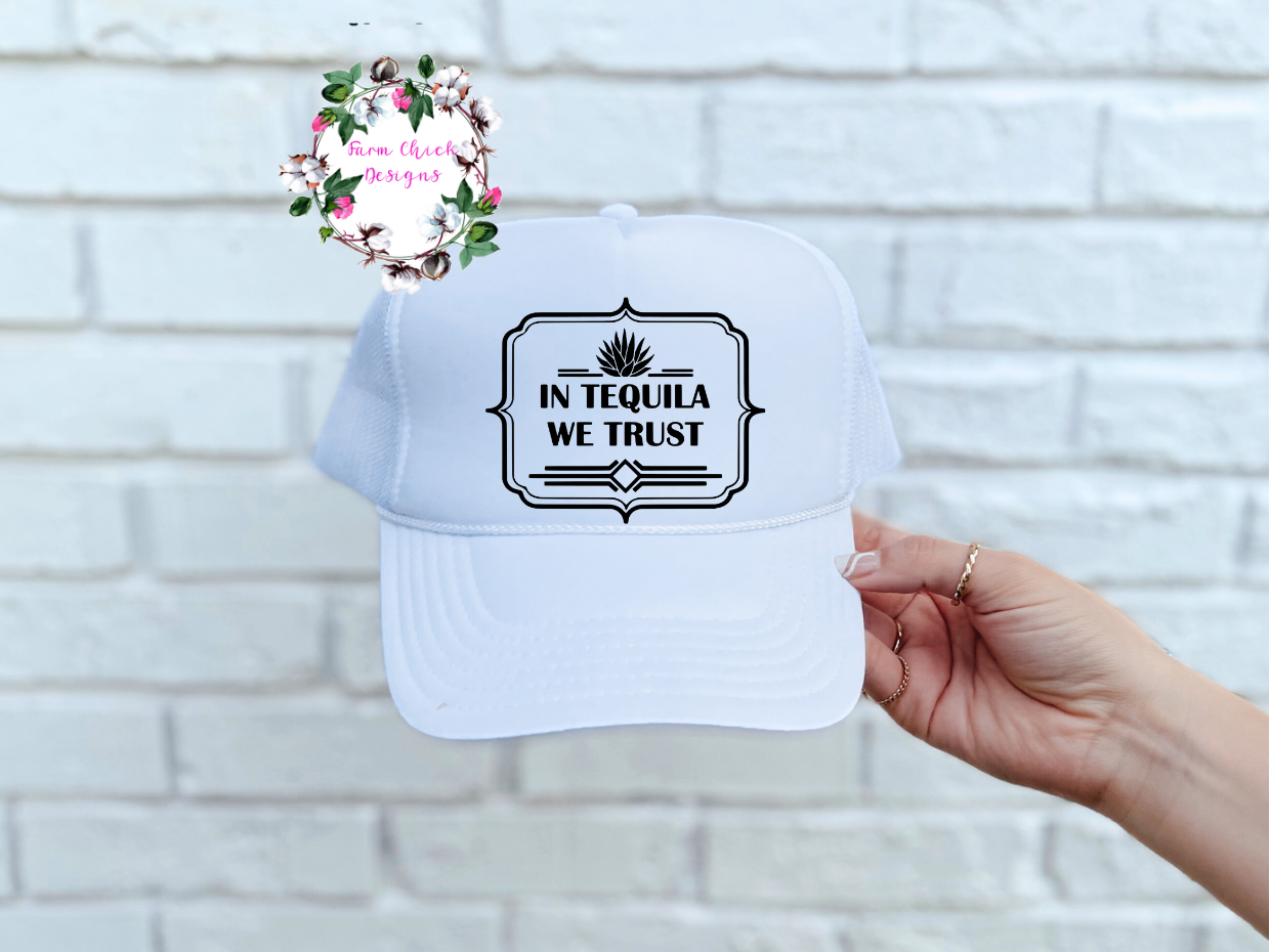 In Tequila We Trust Trucker Hat