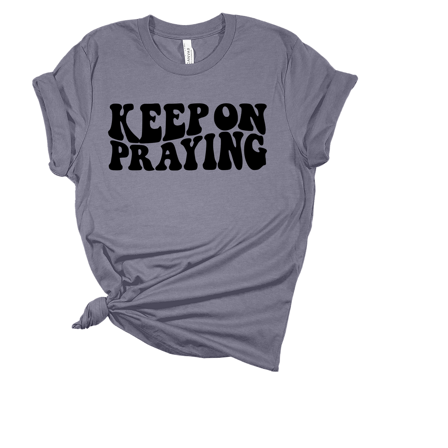 Keep On Praying
