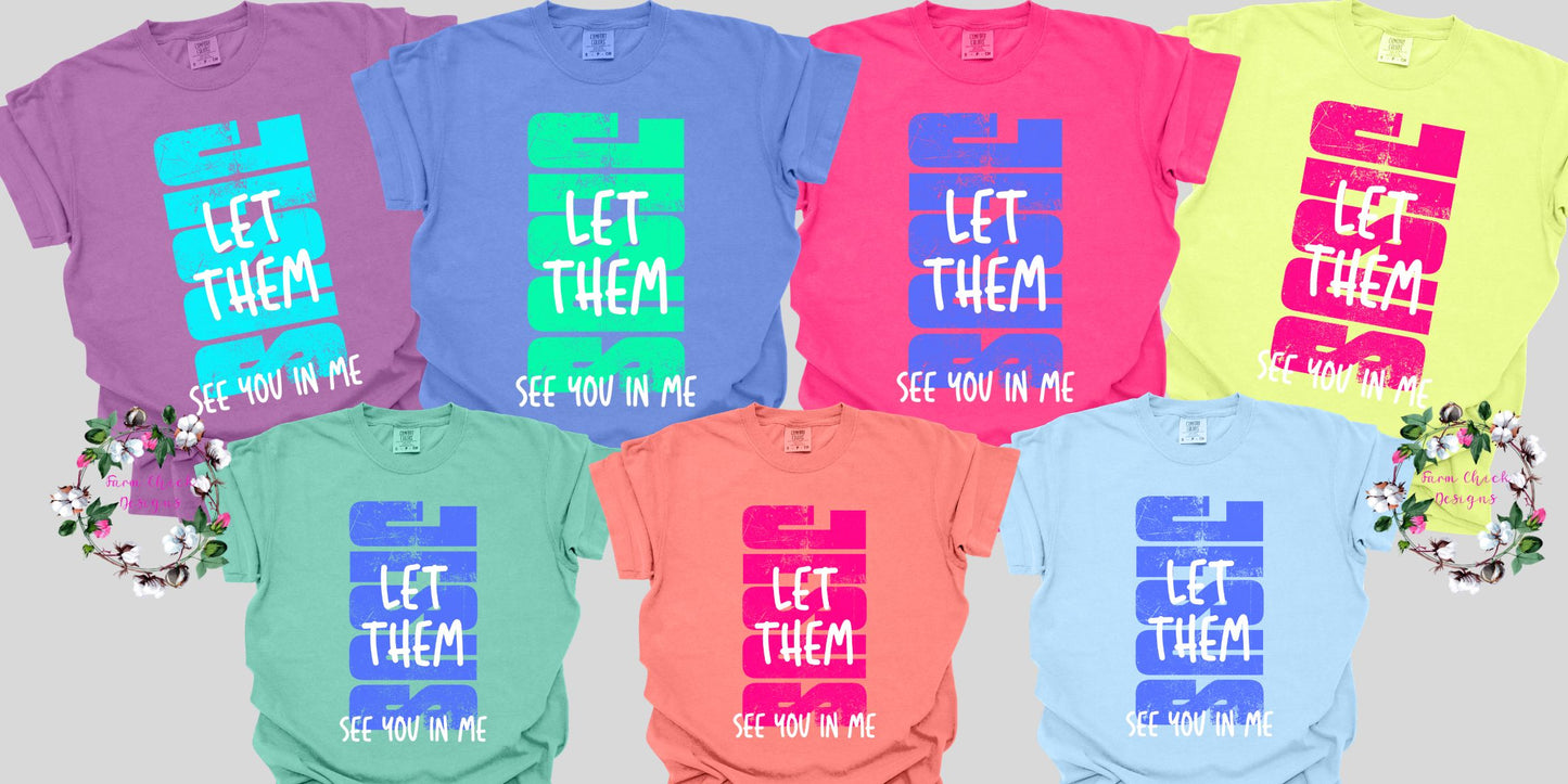 Jesus Let Them See You in Me Adult Tshirt