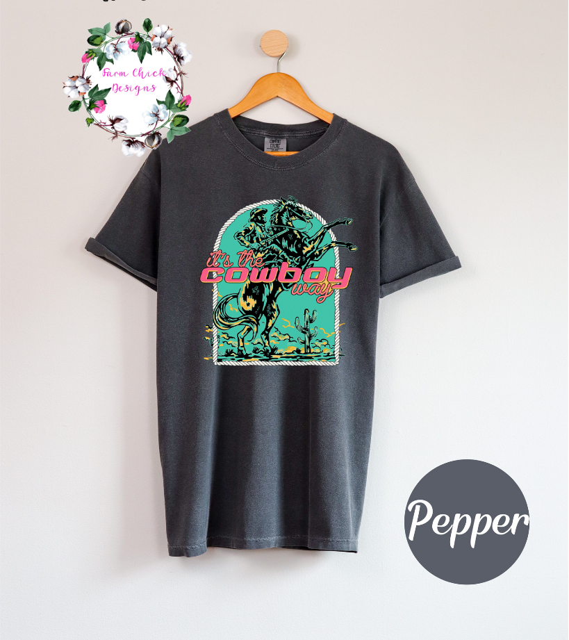 It's The Cowboy Way Tee