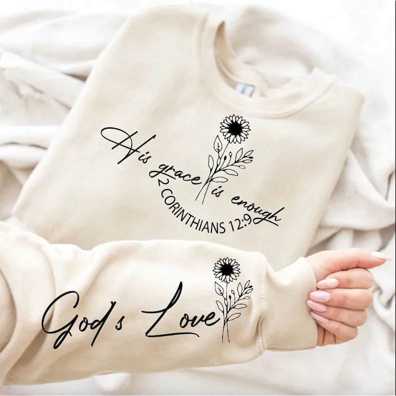 His Grace Is Enough Sweatshirt