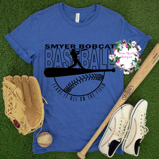 LEAVE IT ALL ON THE FIELD CUSTOM BASEBALL TEE