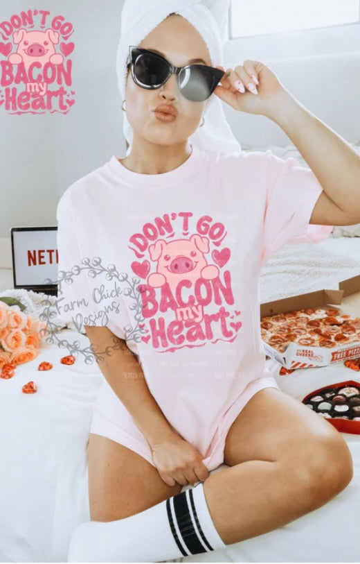 Don’t Go Bacon My Heart