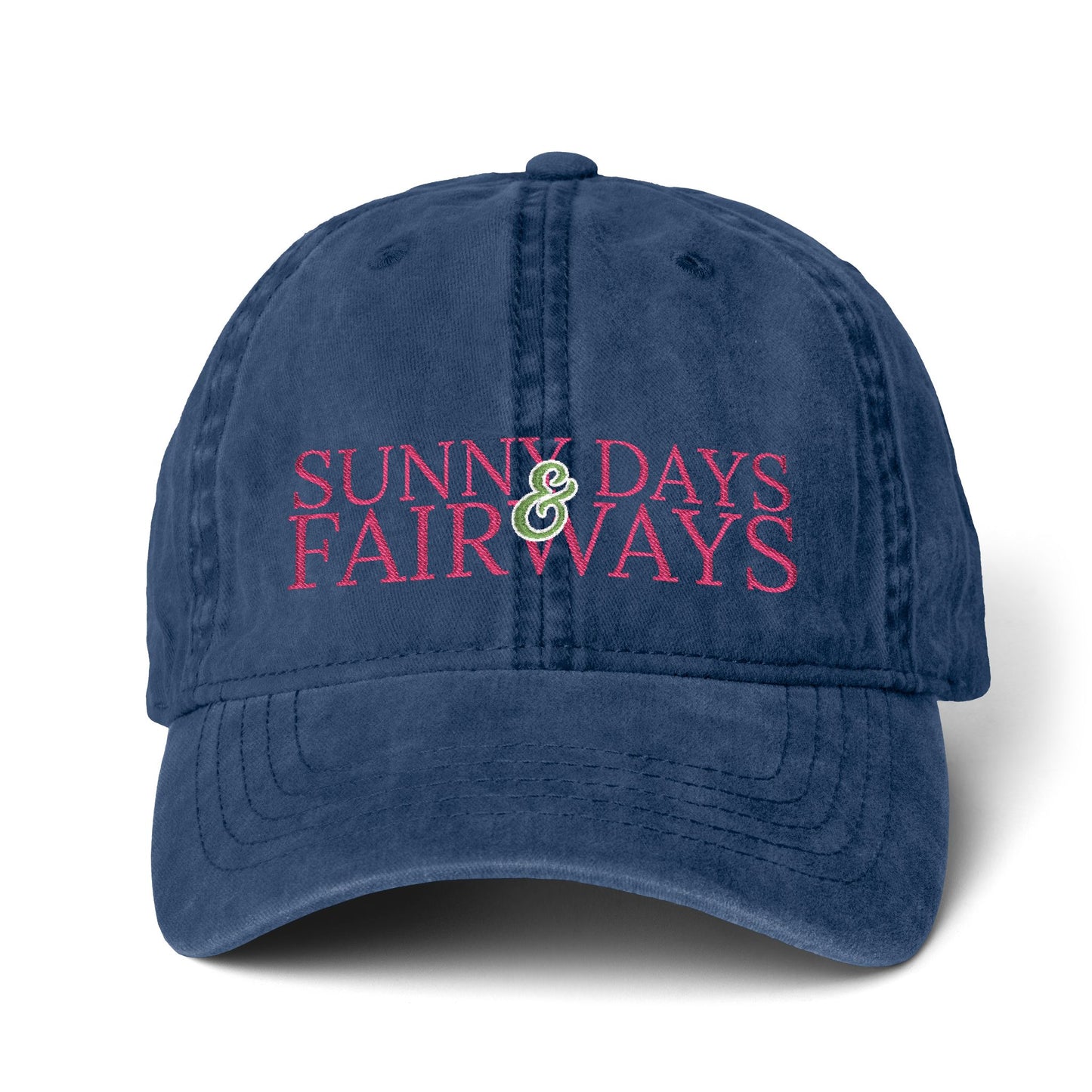 SUNNY DAYS AND FAIRWAYS EMBROIDERED PIGMENT DYED HAT