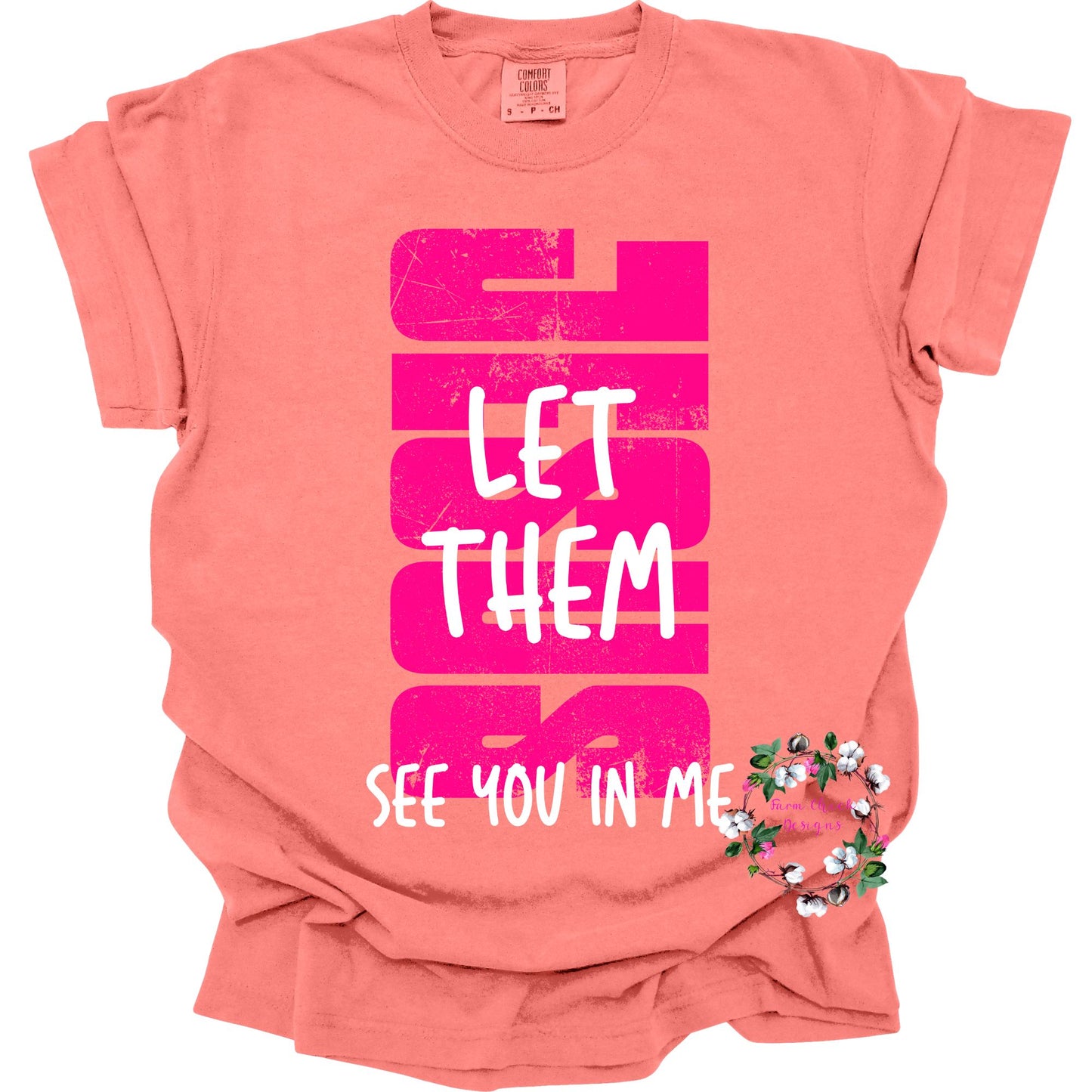 Jesus Let Them See You in Me Youth Tshirt