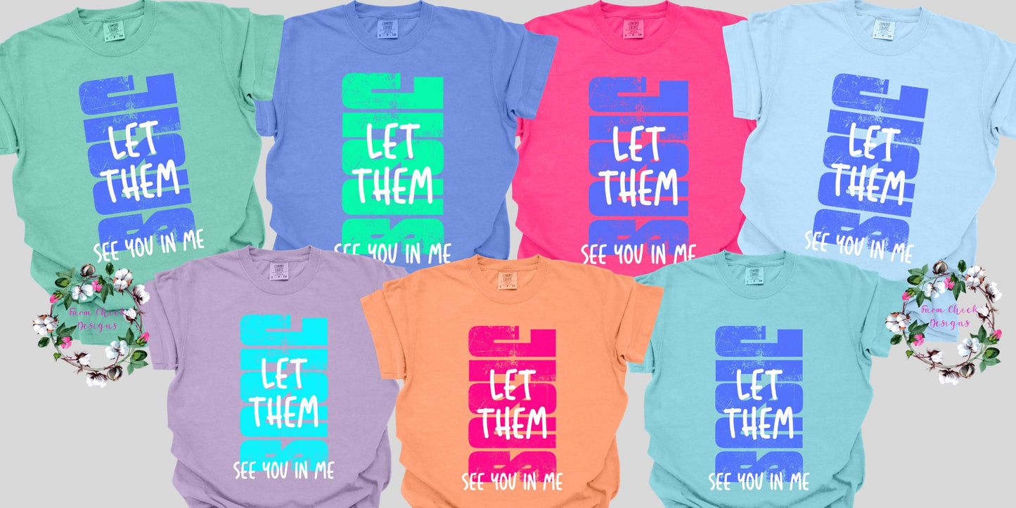 Jesus Let Them See You in Me Youth Tshirt