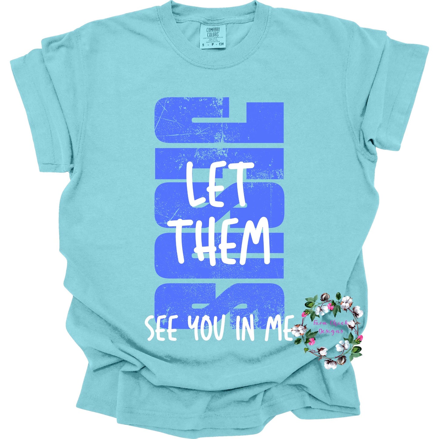 Jesus Let Them See You in Me Youth Tshirt