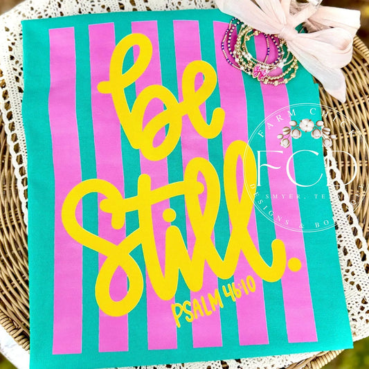 Be Still Comfort Colors Tee