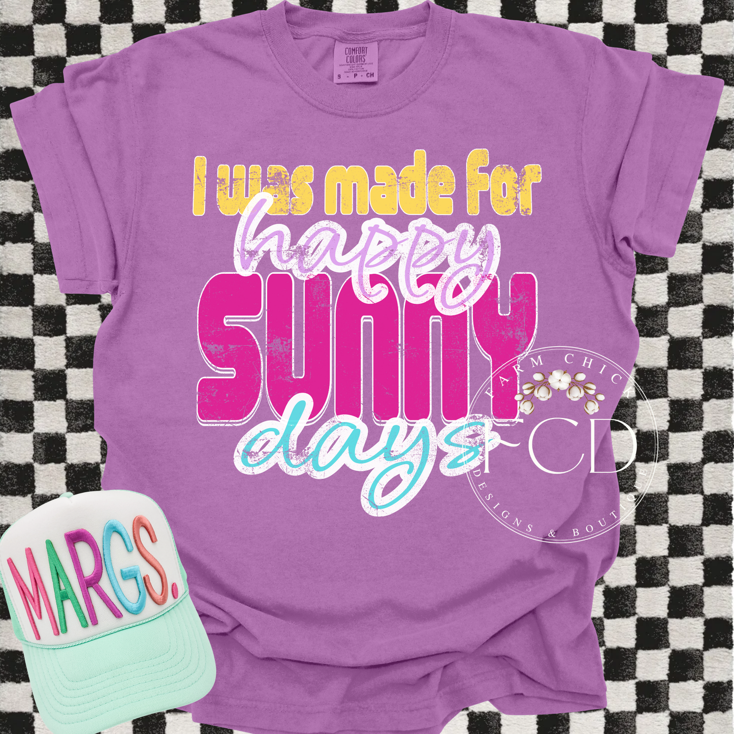 I WAS MADE FOR HAPPY SUNNY DAYS CREWNECK TSHIRT