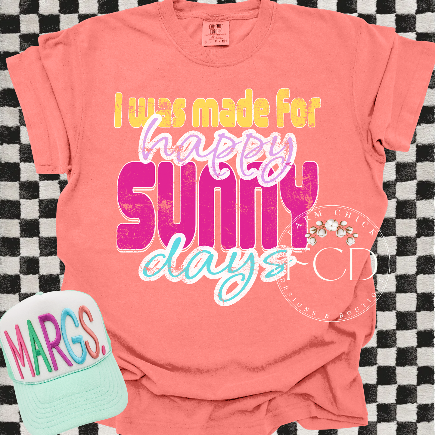 I WAS MADE FOR HAPPY SUNNY DAYS CREWNECK TSHIRT